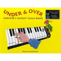 Under and Over Chester's Easiest Scale Book
