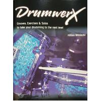 DRUMWERX Grooves, Exercises and Solos - Hilton Winiecki