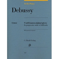 At the Piano Debussy 9 well-known original pieces- Henle Urext edition