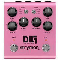 STRYMON DIG V2 - Dual Digital Delay