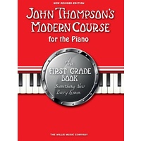 John Thompson's Modern Course for the Piano - First Grade Book