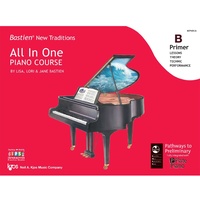 Bastien New Traditions All in One Piano Course - Primer B