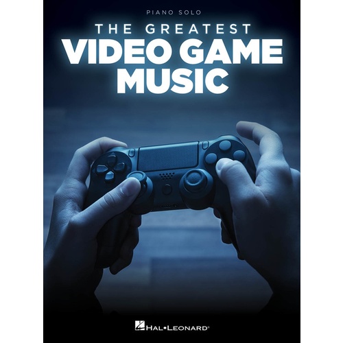 The Greatest Video Game Music - Piano Solo