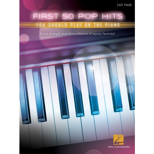 First 50 Pop Hits You Should Play on the Piano