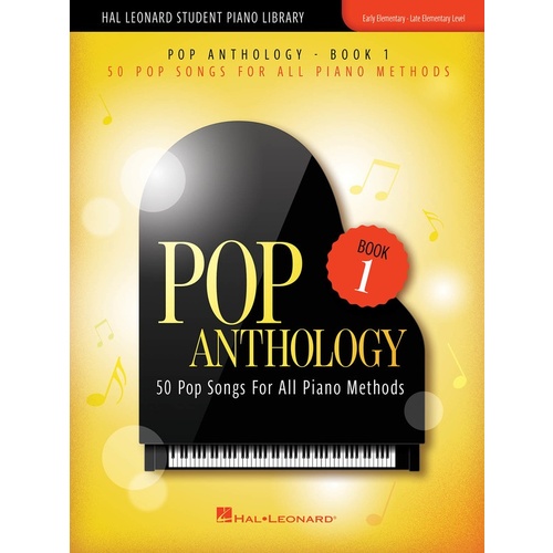 Pop Anthology - Book 1 - Hal Leonard Student Piano Library