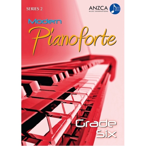 ANZCA Modern Pianoforte Series 2 - Grade 6