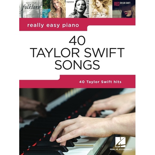 40 Taylor Swift Songs - Really Easy Piano