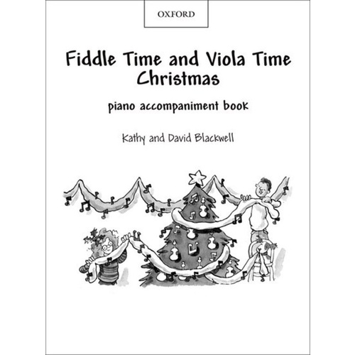 Fiddle Time and Viola Time Christmas: Piano Accompaniment Book