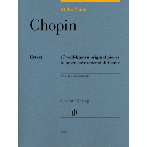 At the Piano Chopin 17 well-known original pieces- Henle Urext edition