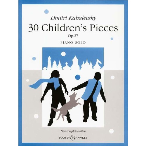 30 Children's Pieces by Dmitri Kabalevsky