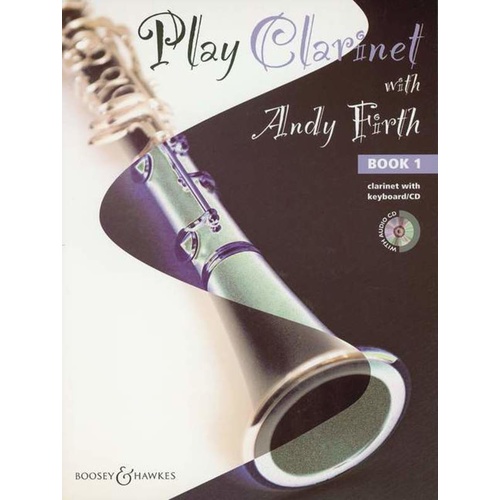 Play Clarinet with Andy Firth Book 1
