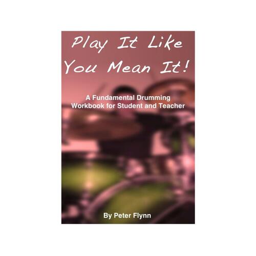 Play It Like You Mean It - Peter Flynn