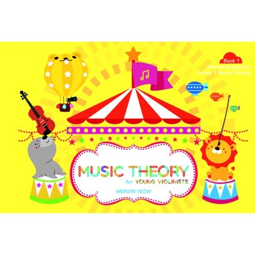 Music Theory for Young Violinists Book 1 - Mervin Yeow