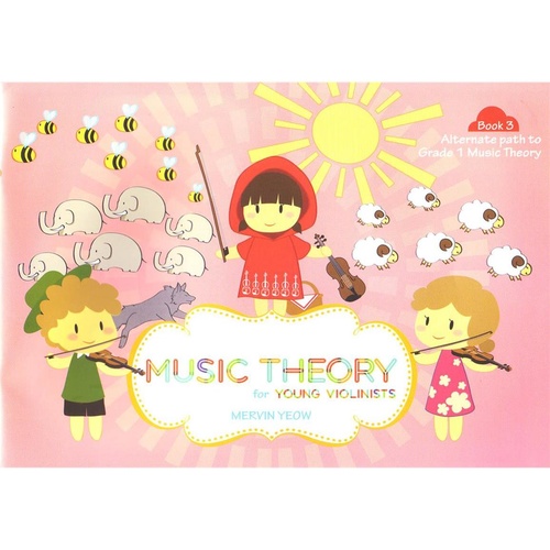 Music Theory for Young Violinists Book 3 - Mervin Yeow