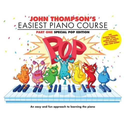 John Thompson's Easiest Piano Course - Part 1 Pop Edition