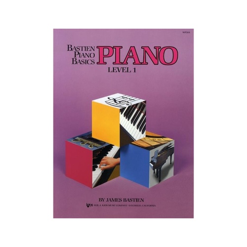 Bastien Piano Basics: Level 1 Lesson Book