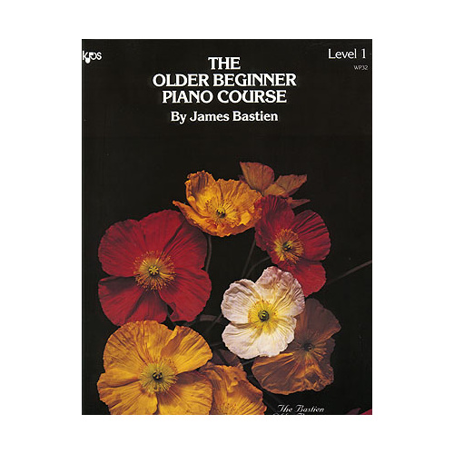 The Older Beginner Piano Course - Level 1 - James Bastien