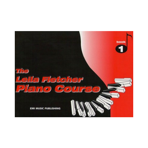 The Leila Fletcher Piano Course Book 1